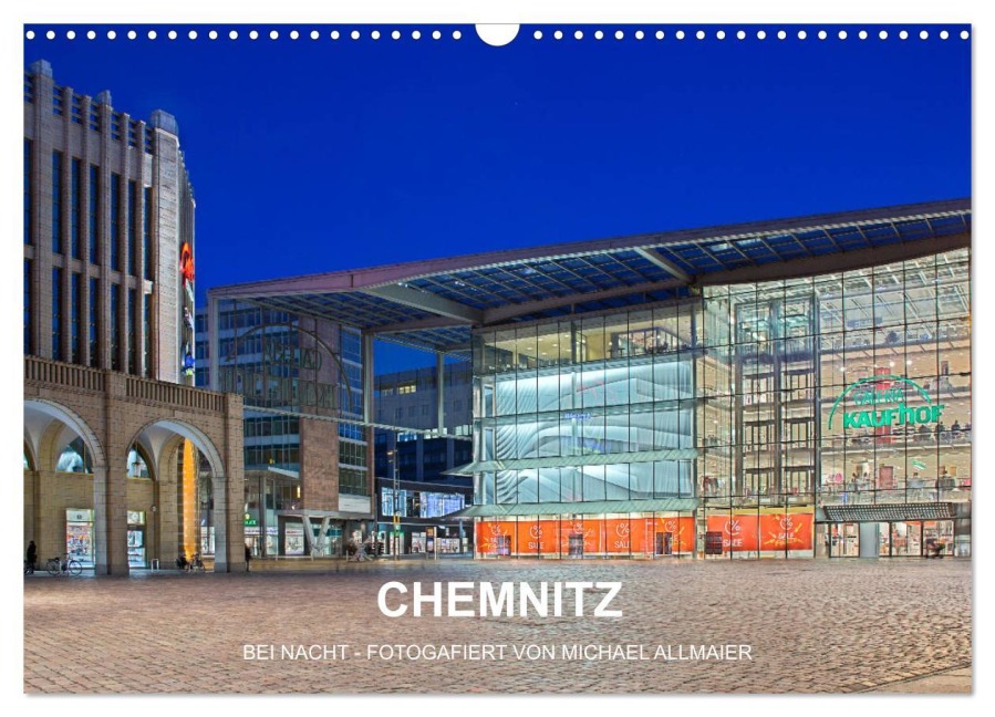 Chemnitz - fotografiert von Michael Allmaier (Wandkalender 2026 DIN A3 quer), CALVENDO Monatskalender - Michael Allmaier