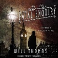 Cover-Bild zum Titel 'Fatal Enquiry Lib/E' von 'Will Thomas'