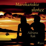 Cover-Bild zum Titel 'Maroka¿skie s¿o¿ce' von 'Adriana Rak'