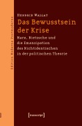 Cover-Bild zum Titel 'Das Bewusstsein der Krise' von 'Hendrik Wallat'