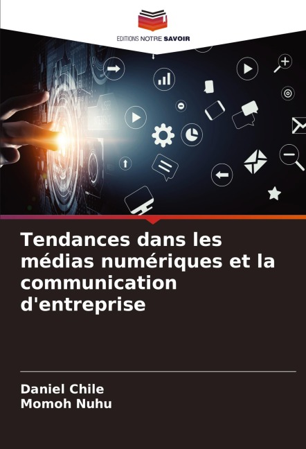 Tendances dans les médias numériques et la communication d'entreprise - Daniel Chile, Momoh Nuhu