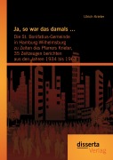 Cover-Bild zum Titel 'Ja, so war das damals ...: Die St. Bonifatius-Gemeinde in Hamburg-Wilhelmsburg zu Zeiten des Pfarrers Krieter, 35 Zeitzeugen berichten aus den Jahren 1934 bis 1963' von 'Ulrich Krieter'