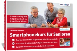 Cover-Bild zum Titel 'Smartphonekurs für Senioren - Trainer-Starterpaket für Android und iOS' von 'Gabriele Bruckmeier'