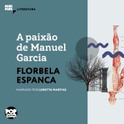 Cover-Bild zum Titel 'A paixão de Manuel Garcia' von 'Florbela Espanca'