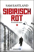 Cover-Bild zum Titel 'Sibirisch Rot' von 'Sam Eastland'