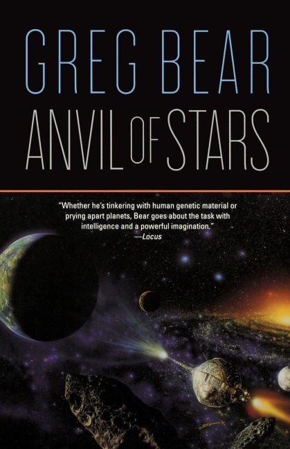 Anvil of Stars - Greg Bear