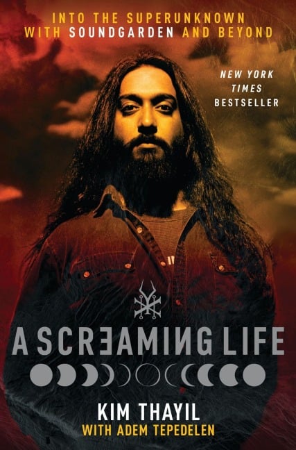 A Screaming Life - Kim Thayil, Adem Tepedelen