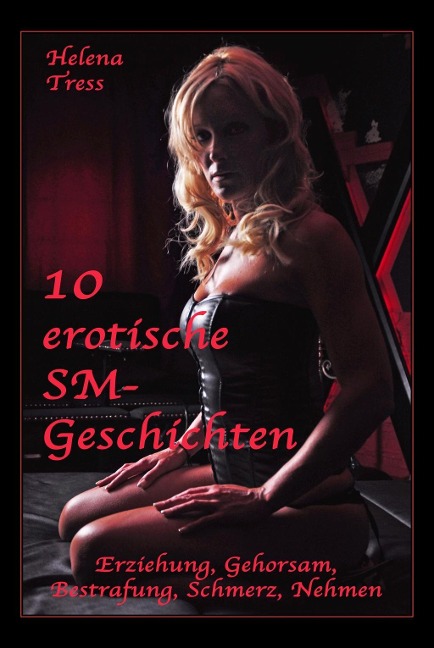 10 erotische SM-Geschichten - Helena Tress