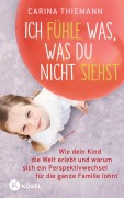 Cover-Bild zum Titel 'Ich fühle was, was du nicht siehst' von 'Carina Thiemann'