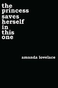 Cover-Bild zum Titel 'The Princess Saves Herself in This One' von 'Amanda Lovelace'