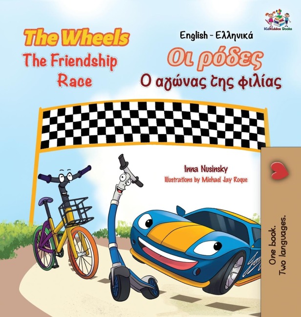 The Wheels The Friendship Race (English Greek Book for Kids) - Kidkiddos Books, Inna Nusinsky