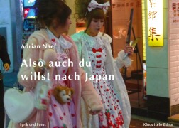 Cover-Bild zum Titel 'Also auch du willst nach Japan' von 'Adrian Naef'