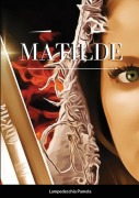 Cover-Bild zum Titel 'Matilde' von 'Pamela Lampedecchia'