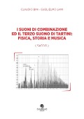 Cover-Bild zum Titel 'I suoni di combinazione ed il terzo suono di Tartini: fisica, storia e musica' von 'Claudio Bini, Guglielmo Lami'