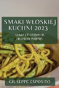 Smaki W¿oskiej Kuchni 2023 - Giuseppe Esposito