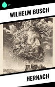 Cover-Bild zum Titel 'Hernach' von 'Wilhelm Busch'
