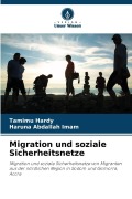 Cover-Bild zum Titel 'Migration und soziale Sicherheitsnetze' von 'Tamimu Hardy, Haruna Abdallah Imam'
