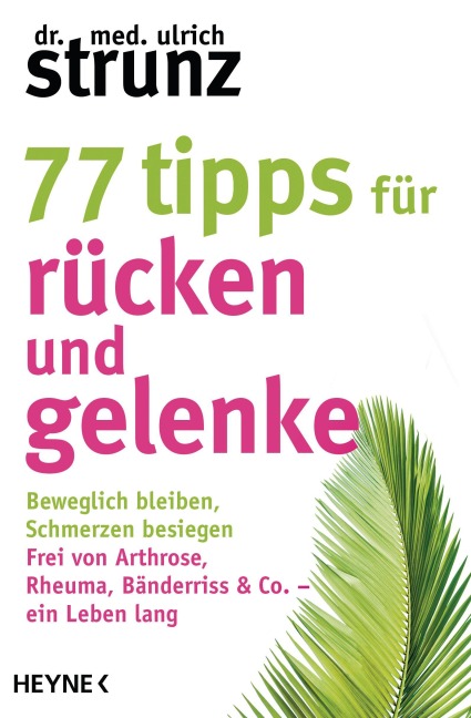 77 Tipps für Rücken und Gelenke - Ulrich Strunz