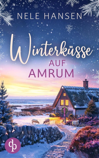 Winterküsse auf Amrum | Ein weihnachtlicher Liebesroman an der Nordsee - Nele Hansen
