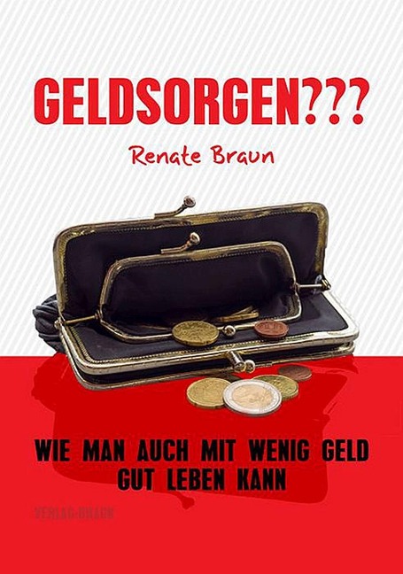 GELDSORGEN??? - Renate Braun