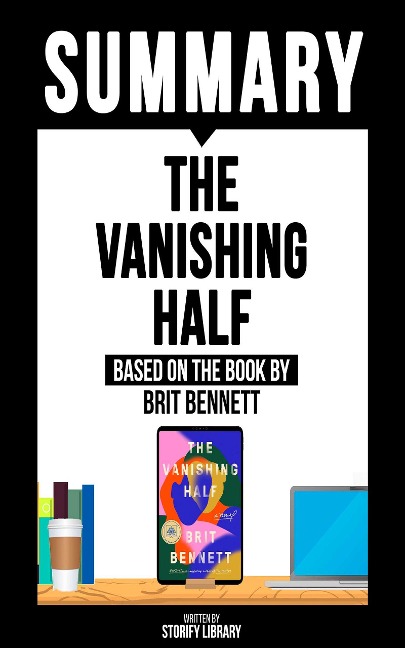 Summary: The Vanishing Half - Storify Library