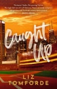 Cover-Bild zum Titel 'Caught Up' von 'Liz Tomforde'