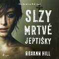 Cover-Bild zum Titel 'Slzy mrtvé jeptiSky' von 'Roxann Hill'