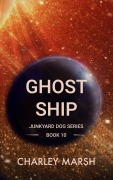 Cover-Bild zum Titel 'Ghost Ship (Junkyard Dog, #10)' von 'Charley Marsh'