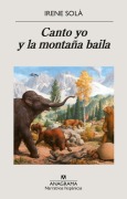 Cover-Bild zum Titel 'Canto Yo Y La Montaña Baila' von 'Irene Sola'