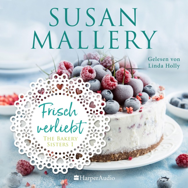 Frisch verliebt (ungekürzt) - Susan Mallery