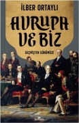 Cover-Bild zum Titel 'Avrupa ve Biz' von 'Ilber Ortayli'