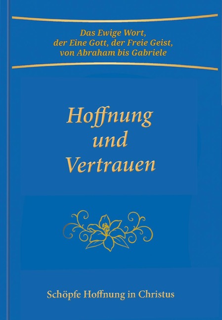 Hoffnung und Vertrauen - Gabriele