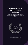 Cover-Bild zum Titel 'Descriptive List of the Libraries of California' von ''