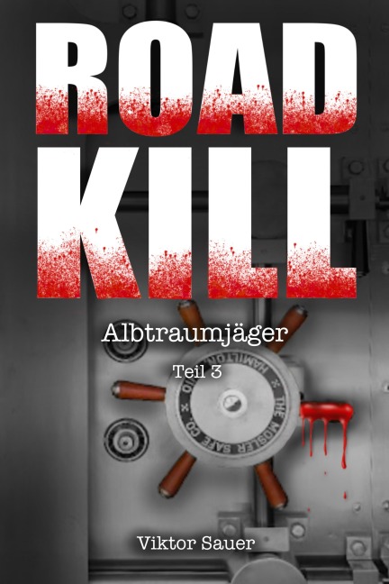 ROADKILL: Albtraumjäger - Viktor Sauer
