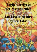 Cover-Bild zum Titel 'Täglich ereignet sich Weihnachten' von 'Wolfgang Link'