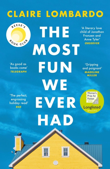 The Most Fun We Ever Had - Claire Lombardo