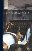 Cover-Bild zum Titel 'Les Automobiles: Voitures, Tramways Et Petits Véhicules' von 'Dick Farman'
