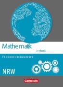 Cover-Bild zum Titel 'Mathematik Fachhochschulreife Technik Schülerbuch. Nordrhein-Westfalen' von 'Christoph Berg, Juliane Brüggemann, Jens-Oliver Stock, Susanne Viebrock, Mei-Liem Jakob'