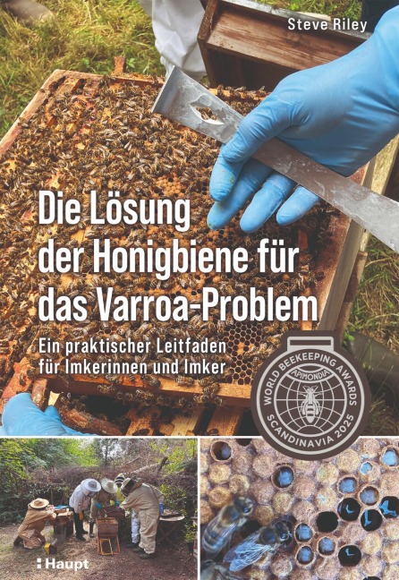 Die Lösung der Honigbiene für das Varroa-Problem - Steve Riley