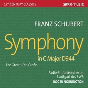 Sinfonie Nr. 9 in C-Dur "Die Groáe" D944 - Roger/Radio-Sinfonieorchester Stuttgart Norrington