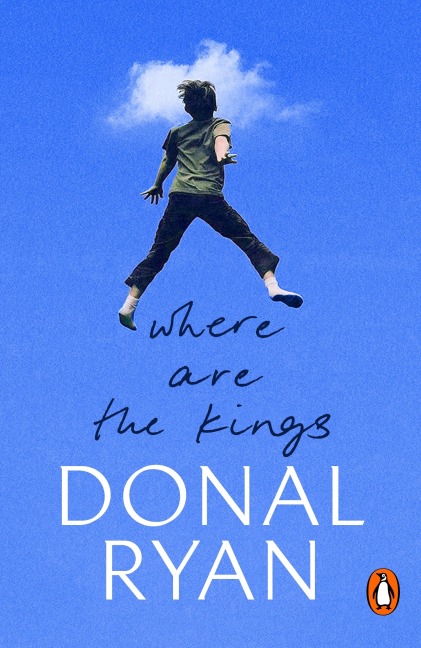 Where Are the Kings - Donal Ryan