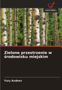 Cover-Bild zum Titel 'Zielone przestrzenie w ¿rodowisku miejskim' von 'Yury Avdeev'