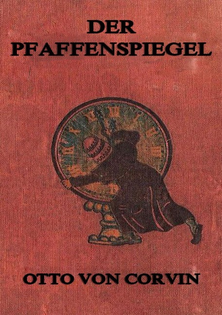 Der Pfaffenspiegel - Otto Von Corvin