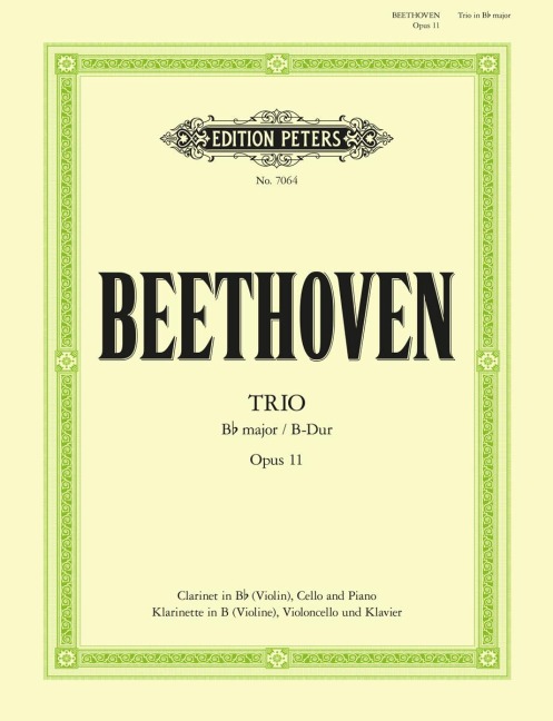 Trio in B Flat Op. 11 for Clarinet (or Violin), Violoncello and Piano - Ludwig van Beethoven, Carl Hermann, Paul Grümmer