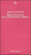 Cover-Bild zum Titel 'Breve trattato sulla decrescita serena' von 'Serge Latouche'