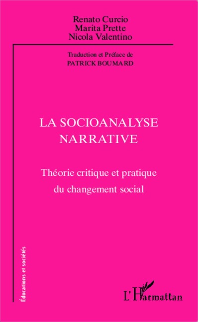 La socioanalyse narrative - Prette, Valentino, Curcio