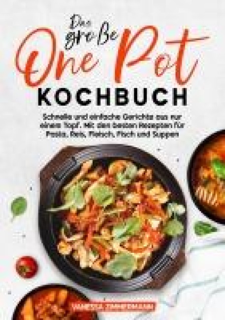 Das große One Pot Kochbuch - Vanessa Zimmermann
