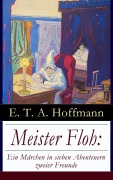 Cover-Bild zum Titel 'Meister Floh: Ein Märchen in sieben Abenteuern zweier Freunde' von 'E. T. A. Hoffmann'