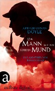 Cover-Bild zum Titel 'Der Mann mit dem schiefen Mund' von 'Arthur Conan Doyle'