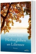 Cover-Bild zum Titel 'Herbstglühen am Liliensee' von 'Elisabeth Büchle'